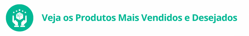 mais vendidos e desejados